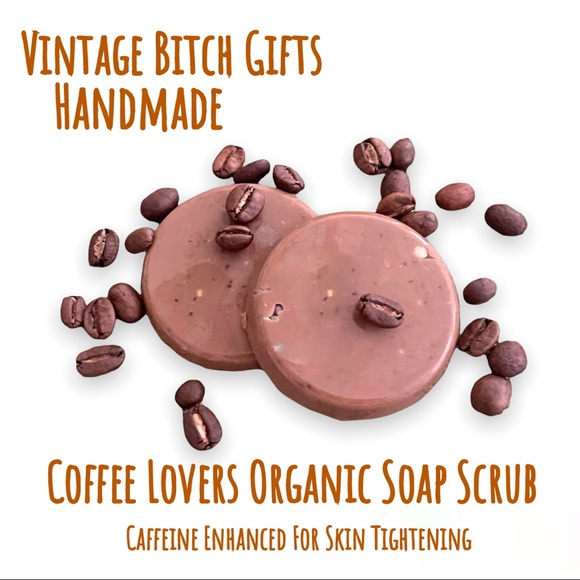 Hand Crafted Other - Vintage BitchGifts New Organic Handmade Coffee Lovers Soap Scrub